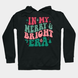 In My Merry And Bright Era Christmas Santa Xmas Groovy Retro Hoodie